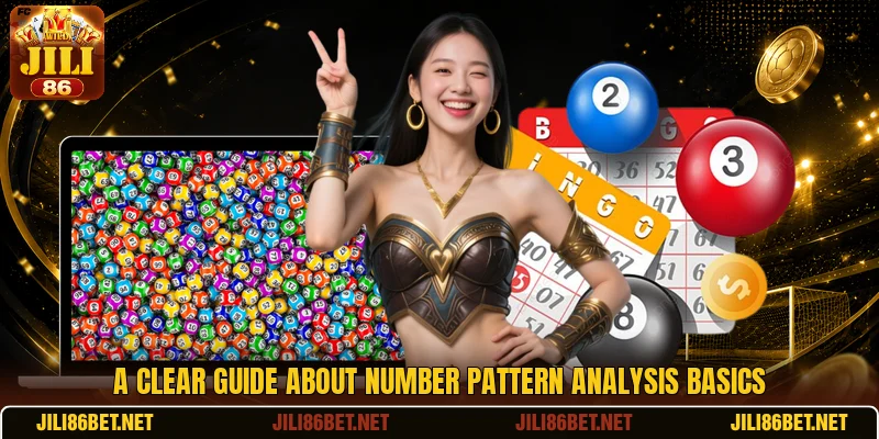 A clear guide about Number Pattern Analysis basics