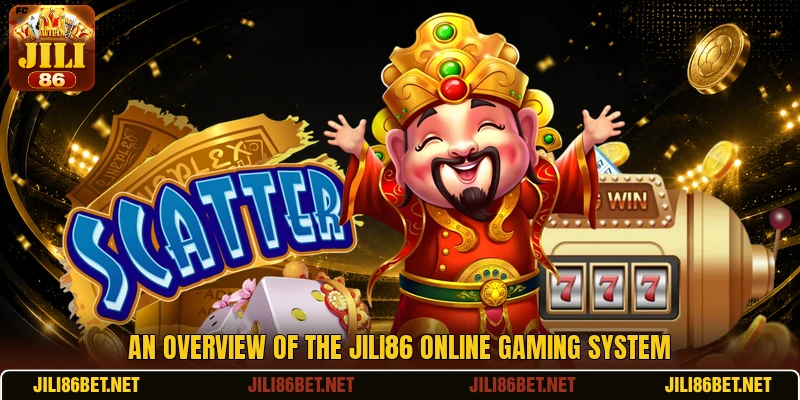 An overview of the JILI86 online gaming system An overview of the JILI86 online gaming system