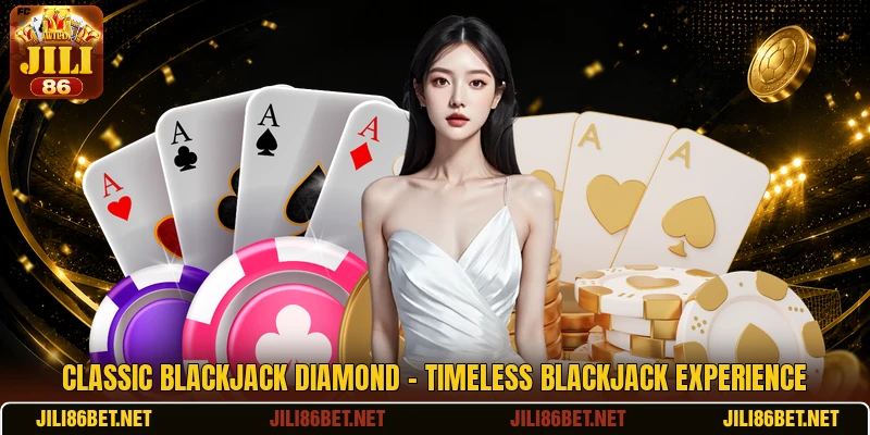 Classic Blackjack Diamond - Timeless Blackjack Experience