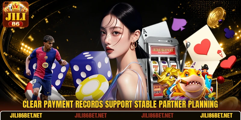 Clear payment records support stable partner planning Clear payment records support stable partner planning