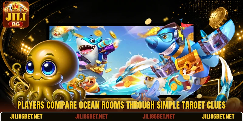 Players compare ocean rooms through simple target clues