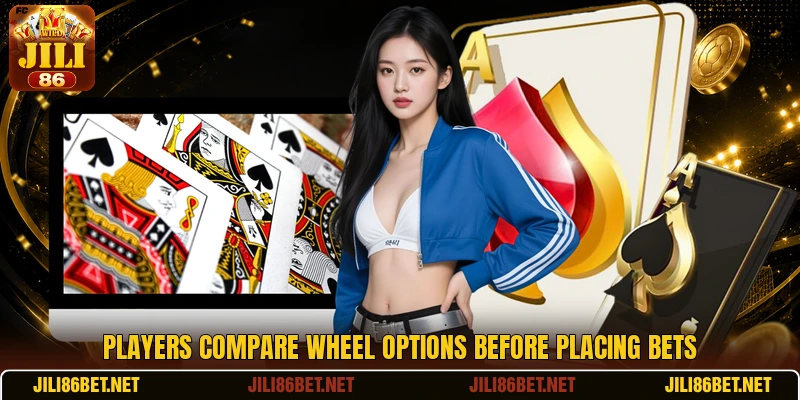 Players compare wheel options before placing bets Players compare wheel options before placing bets