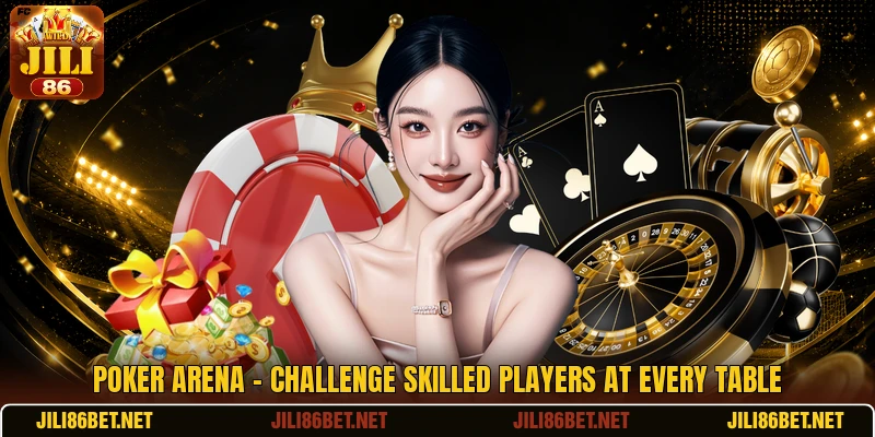 Poker Arena - Challenge Skilled Players At Every Table