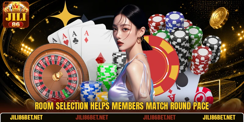 Room selection helps members match round pace Room selection helps members match round pace