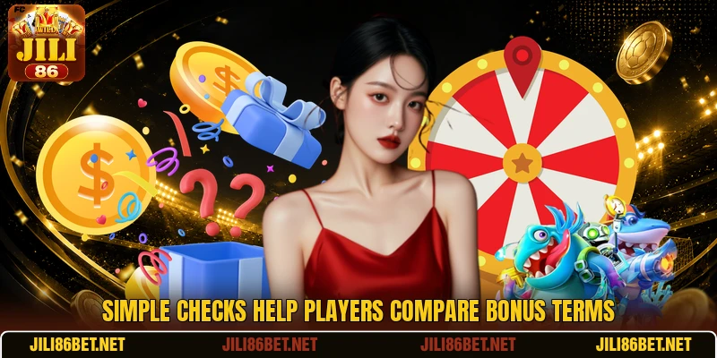 Simple checks help players compare bonus terms